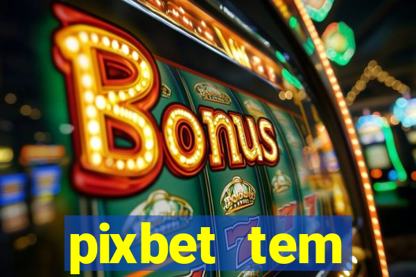 pixbet tem pagamento antecipado